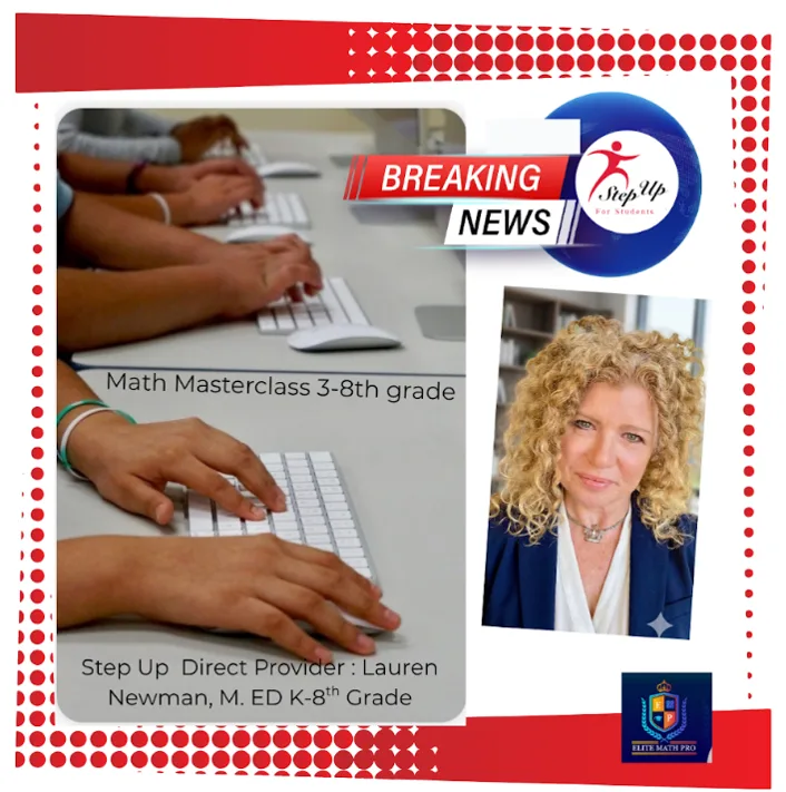 Step Up direct provider Lauren Newman, M.Ed, Math Masterclass for grades 3–8